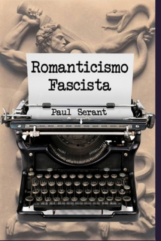 Knjiga Romanticismo Fascista Ernest Mila