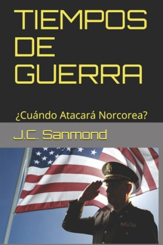 Knjiga Tiempos de Guerra J. C. Sanmond