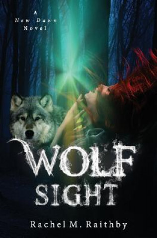 Buch Wolf Sight Rachel M. Raithby