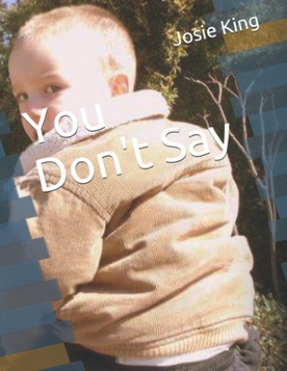 Knjiga You Don't Say Josie King