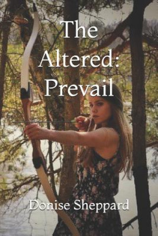 Libro The Altered: Prevail Donise Sheppard