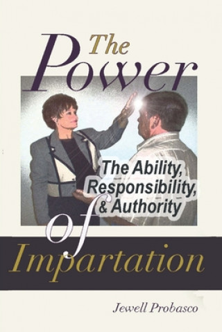 Kniha POWER (Ability, Responsibility, and Authority) OF IMPARTATION Sherry Chance