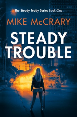 Knjiga Steady Trouble Mike McCrary
