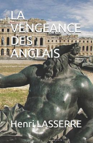 Knjiga La Vengeance Des Anglais Henri Lasserre