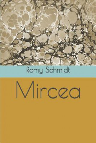 Книга Mircea Romy Schmidt
