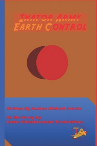 Knjiga Inator Army Earth Control Joshua Michael Jodoin