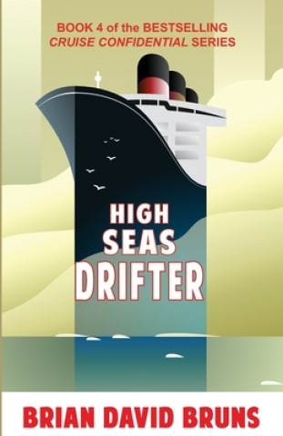 Carte High Seas Drifter: Cruise Confidential 4 Brian David Bruns