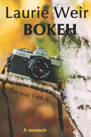 Knjiga Bokeh Laurie Weir