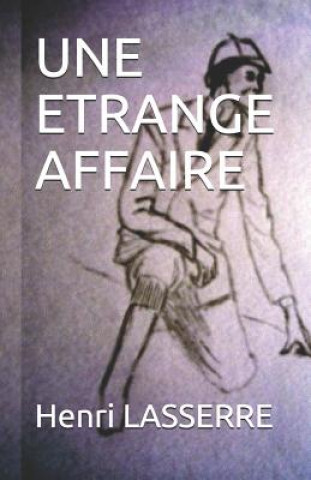Knjiga Une Etrange Affaire Henri Lasserre