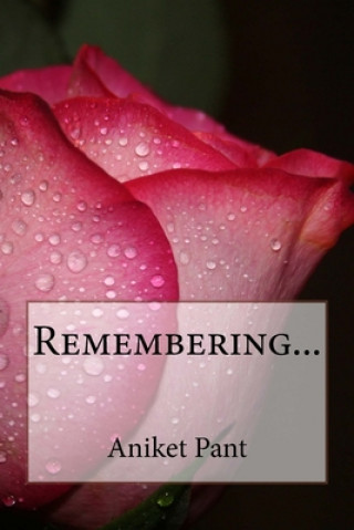 Knjiga Remembering... Aniket Pant