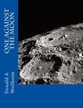 Книга One Against the Moon Donald A. Wollheim