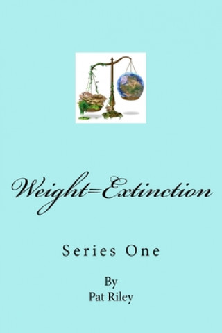 Knjiga Weight=Extinction Pat Riley Jr