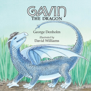 Knjiga Gavin the Dragon David Williams