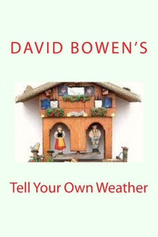 Knjiga Tell Your Own Weather Hugh Beswetherick