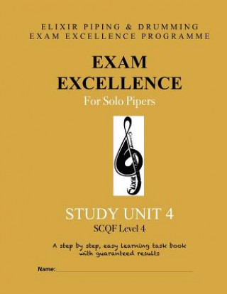 Carte Exam Excellence for Solo Pipers: Study Unit 4 Elixir Piping and Drumming