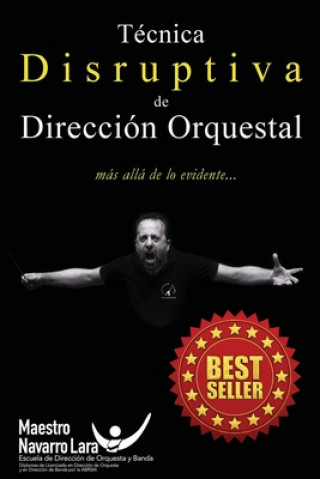 Carte Técnica Disruptiva de Dirección Orquestal: Más allá de lo Evidente... Francisco Navarro Lara