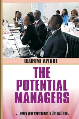 Könyv The Potential Managers Builder: Mangement Theory and practise Robert Kiyosaki