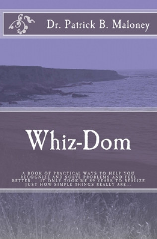 Carte Whiz-Dom Patrick B. Maloney Phd