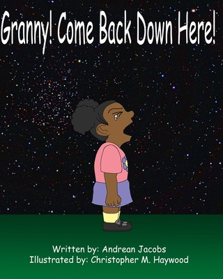 Book Granny! Come Back Down Here! Christopher Haywood