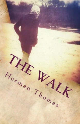 Knjiga The Walk Herman a. Thomas