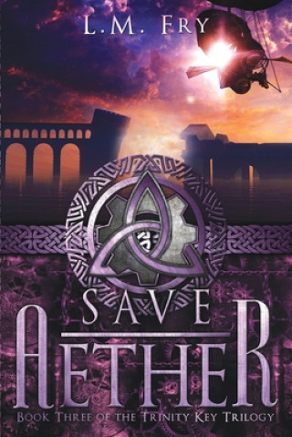 Knjiga Save Aether L. M. Fry