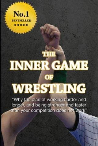 Kniha The Inner Game of Wrestling Brian Daly