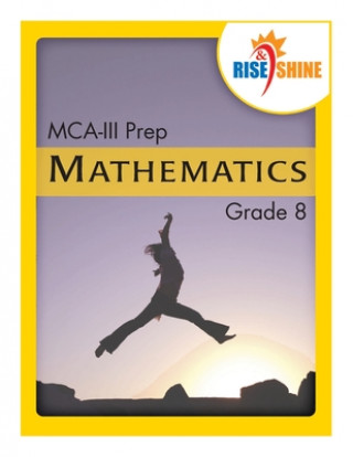 Könyv Rise & Shine MCA-III Prep Grade 8 Mathematics Ralph R. Kantrowitz