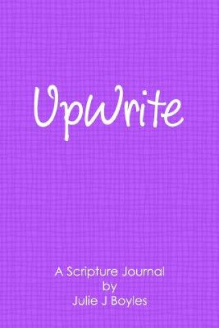 Knjiga UpWrite Julie J. Boyles