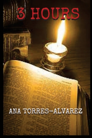 Knjiga 3 Hours Ana Torres-Alvarez