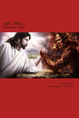 Knjiga Paradise Lost: An Adapted Work from John Milton Christopher Bramble