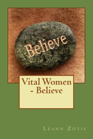 Knjiga Vital Women - Believe John Zotis