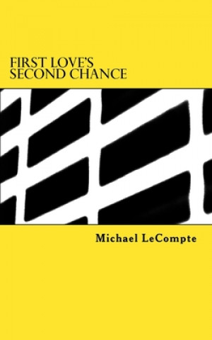 Boek First Love's Second Chance Michael LeCompte
