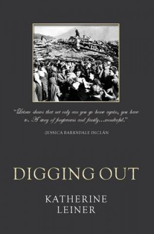 Knjiga Digging Out Katherine Leiner