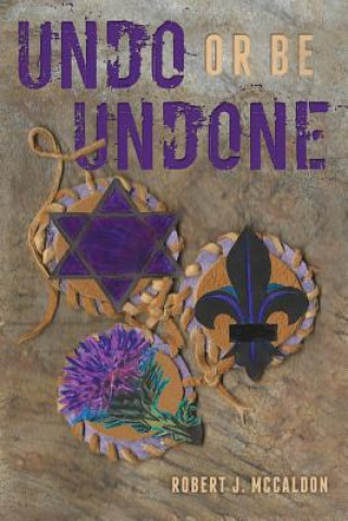 Knjiga Undo or be Undone Robert J. McCaldon