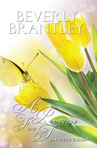 Kniha A Promise for Tomorrow Beverly Brantley