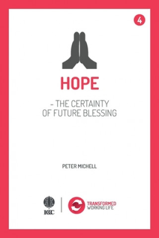 Knjiga Hope - the certainty of future blessing Peter Michell