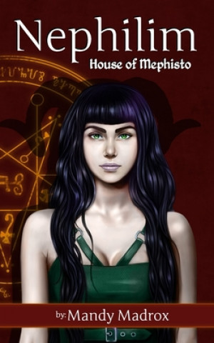 Könyv Nephilim House of Mephisto Mandy Madrox