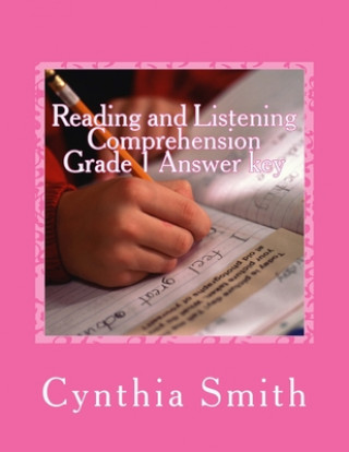 Książka Reading and Listening Comprehension Grade 1 Answer key Cynthia O. Smith