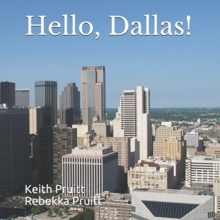 Kniha Hello, Dallas! Rebekka Pruitt