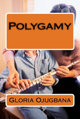 Knjiga Polygamy Gloria Ojugbana Sis