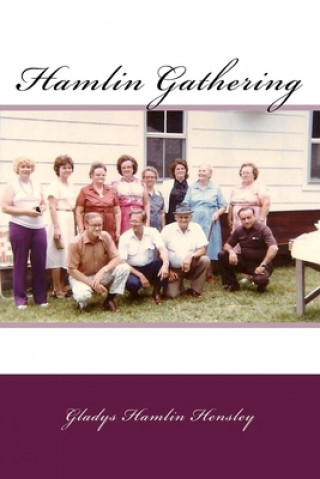 Knjiga Hamlin Gathering Gladys Hamlin Hensley