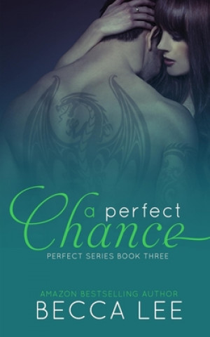 Knjiga A Perfect Chance Becca Lee