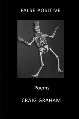 Könyv False Positive: Poems Craig Graham