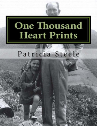 Kniha One Thousand Heart Prints: A snapshot for future generations Patricia Steele