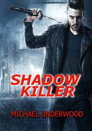 Knjiga Shadow Killer Jenny Underwood