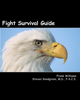 Kniha Fight Survival Guide Steven Snodgrass MD
