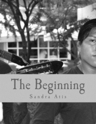 Книга The Beginning Sandra Atis