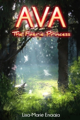 Carte Ava the Faerie Princess Lisa-Marie Enaaja E.