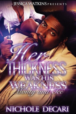 Libro Her Thickness Was His Weakness Nichole Decari