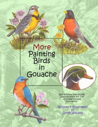 Könyv More Painting Birds in Gouache Sandy Williams